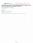 Research paper thumbnail of Decomposing the Effect of Women Educational Status on Fertility Across the Six Geo-political Zones in Nigeria: 2003-2018