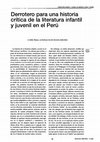 Research paper thumbnail of Derrotero para una historia crítica de la literatura infantil y juvenil en el Perú