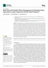 Research paper thumbnail of Real-Time IoT-Enabled Water Management for Rooftop Urban Agriculture Using Commercial Off-the-Shelf Products