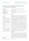 Research paper thumbnail of Evaluation of ultra-high bypass ratio engines for an over-wing aircraft configuration