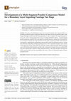 Research paper thumbnail of Development of a Multi-Segment Parallel Compressor Model for a Boundary Layer Ingesting Fuselage Fan Stage