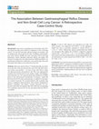 Research paper thumbnail of The Association Between Gastroesophageal Reflux Disease and Non-Small Cell Lung Cancer: A Retrospective Case-Control Study