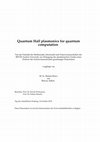 Research paper thumbnail of Quantum hall plasmonics for quantum computation