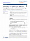 Research paper thumbnail of Nonnegative solution of a class of double phase problems with logarithmic nonlinearity