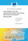 Research paper thumbnail of How Children 10 18 Experienced Online Risks During the Covid 19 Lockdown Spring 2020 Key Findings from Surveying Families in 11 European Countries