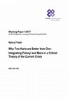 Research paper thumbnail of Nancy Fraser Why two Karls are Better than One : Integrating Polanyi and Marx in a Critical Theory of the Current Crisis