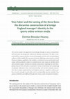 Research paper thumbnail of Don Fabio' and the taming of the three lions: the discursive construction of a foreign England manager's identity in the sports online written media