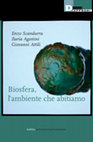 Research paper thumbnail of BIOSFERA, L'AMBIENTE CHE ABITIAMO, di Enzo Scandurra, Ilaria Agostini, Giovanni Attili