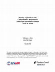 Research paper thumbnail of Sharing experiences with comprehensive responses to adolescent reproductive health needs in Africa