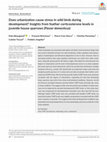 Research paper thumbnail of Does urbanization cause stress in wild birds during development? Insights from feather corticosterone levels in juvenile house sparrows (Passer domesticus )