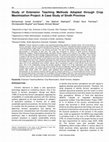 Research paper thumbnail of Study of Extension Teaching Methods Adopted through Crop Maximization Project: A Case Study of Sindh Province