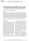 Research paper thumbnail of The Implementation of an English Teacher’s Identity