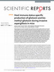 Research paper thumbnail of Host immune status-specific production of gliotoxin and bis-methyl-gliotoxin during invasive aspergillosis in mice