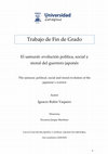 Research paper thumbnail of El samurái: evolución política, social y moral del guerrero japonés