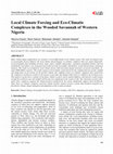 Research paper thumbnail of Local Climate Forcing and Eco-Climatic Complexes in the Wooded Savannah of Western Nigeria