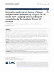 Research paper thumbnail of Generating evidence on the use of Image and performance enhancing drugs in the UK: results from a scoping review and expert consultation by the Anabolic Steroid UK network