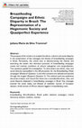 Research paper thumbnail of Breastfeeding Campaigns and Ethnic Disparity in Brazil: The Representation of a Hegemonic Society and Quasiperfect Experience