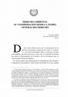 Research paper thumbnail of Derecho Ambiental: Su consideración desde la Teoría General del Derecho