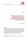 Research paper thumbnail of La Transferencia De Las Escuelas Primarias Nacionales a Las Provincias Durante La Última Dictadura Militar en Argentina (Entre Ríos, 1976-1978)