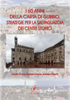 Research paper thumbnail of I 60 ANNI DELLA CARTA DI GUBBIO. STRATEGIE PER LA SALVAGUARDIA DEI CENTRI STORICI