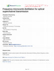 Research paper thumbnail of Frequency microcomb distillation for optical superchannel transmission