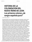 Research paper thumbnail of HISTORIA DE LA COLONIZACION DEL NUEVO REINO DE LEON. Los primeros colonos ¿de sangre española pura