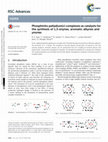 Research paper thumbnail of Phosphinito palladium(ii) complexes as catalysts for the synthesis of 1,3-enynes, aromatic alkynes and ynones