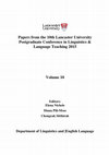 Research paper thumbnail of Papers from the 10th Lancaster University Postgraduate Conference in Linguistics and Language Teaching