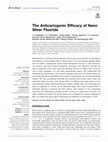 Research paper thumbnail of The Anticariogenic Efficacy of Nano Silver Fluoride