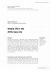 Research paper thumbnail of Media life in the Anthropocene