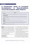 Research paper thumbnail of A Comparative Study on Laryngeal Aerodynamics in Dysarthrophonic versus Normophonic Male Subjects