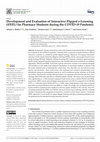 Research paper thumbnail of Development and Evaluation of Interactive Flipped e-Learning (iFEEL) for Pharmacy Students during the COVID-19 Pandemic