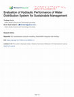 Research paper thumbnail of Evaluation of Hydraulic Performance of Water Distribution System for Sustainable Management