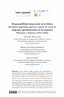 Research paper thumbnail of Responsabilidad empresarial en la última dictadura argentina: aportes a partir de casos de empresas agroindustriales en las regiones Noroeste y Noreste (1974-1983)