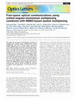 Research paper thumbnail of Free-space optical communications using orbital-angular-momentum multiplexing combined with MIMO-based spatial multiplexing