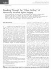 Research paper thumbnail of Breaking Through the "Glass Ceiling" of Minimally Invasive Spine Surgery