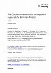 Research paper thumbnail of Pre-Columbian land use in the ring-ditch region of the Bolivian Amazon