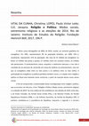 Research paper thumbnail of Religião e Política: Medos sociais, extremismo religioso e as eleições de 2014 [Christina Vital da Cunha; Paulo Victor Leite Lopes; Janayna Lui]