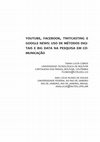 Research paper thumbnail of YouTube, Facebook, TwitCasting e Google News: Uso de métodos digitais e big data na pesquisa em comunicação