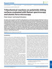 Research paper thumbnail of Tribochemical reactions on polyimide sliding surfaces evaluated with Raman spectroscopy and atomic force microscopy