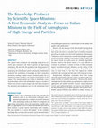 Research paper thumbnail of The Knowledge Produced by Scientific Space Missions: A First Economic Analysis—Focus on Italian Missions in the Field of Astrophysics of High Energy and Particles