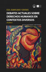 Research paper thumbnail of DEBATES ACTUALES SOBRE DERECHOS HUMANOS EN CONTEXTOS DIVERSOS VOLUMEN III