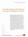 Research paper thumbnail of Heritable fertility is not sufficient for positive long-term population growth