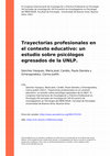 Research paper thumbnail of Trayectorias Profesionales en El Contexto Educativo: Un Estudio Sobre Psicólogos Egresados De La Unlp