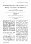 Research paper thumbnail of Formal Specification of Software Product Lines: A Graph Transformation Based Approach