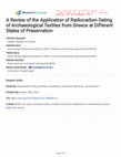 Research paper thumbnail of A Review of the Application of Radiocarbon Dating of Archaeological Textiles from Greece at Different States of Preservation