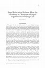 Research paper thumbnail of Legal Education Reform: How the Academy at Chuquisaca Forged Argentina's Founding Elite