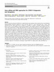 Research paper thumbnail of Gene editing and RNAi approaches for COVID-19 diagnostics and therapeutics