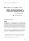 Research paper thumbnail of El sentido de la educación superior para los estudiantes de la Escuela de Ciencias Estratégicas de la Universidad Pontificia Bolivariana