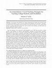 Research paper thumbnail of Accommodations = good teaching: Strategies for teaching college students with disabilities